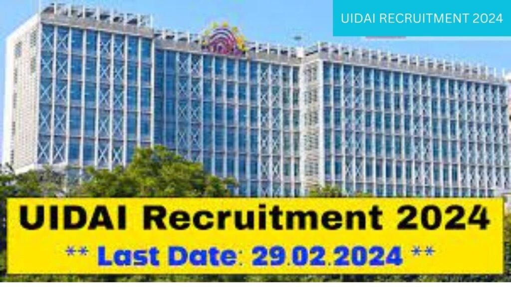 UIDAI RECRUITMENT 2024